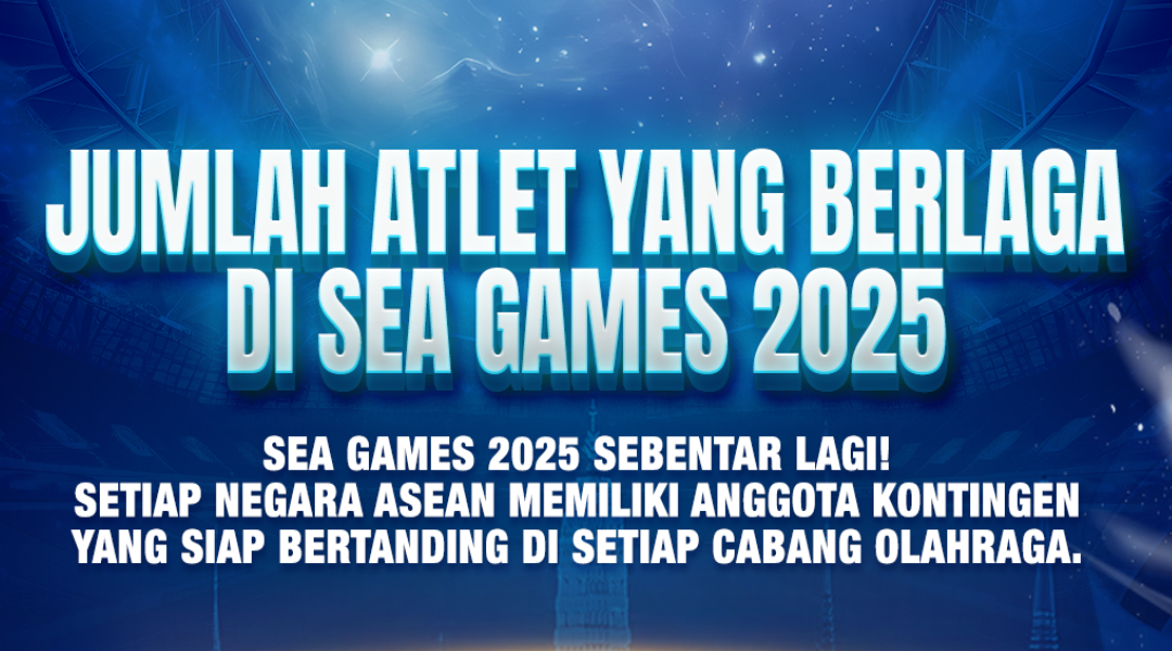 Jumlah Atlet yang Berlaga di SEA Games 2025 Thailand