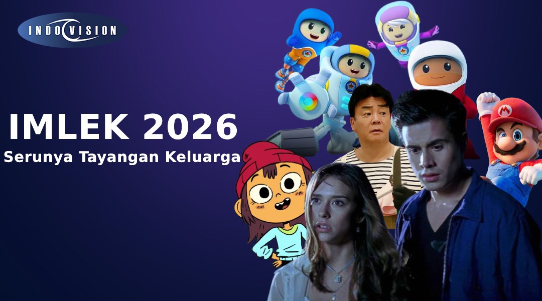 Tayangan Menyambut Imlek 2026: Hiburan Spesial untuk Keluarga