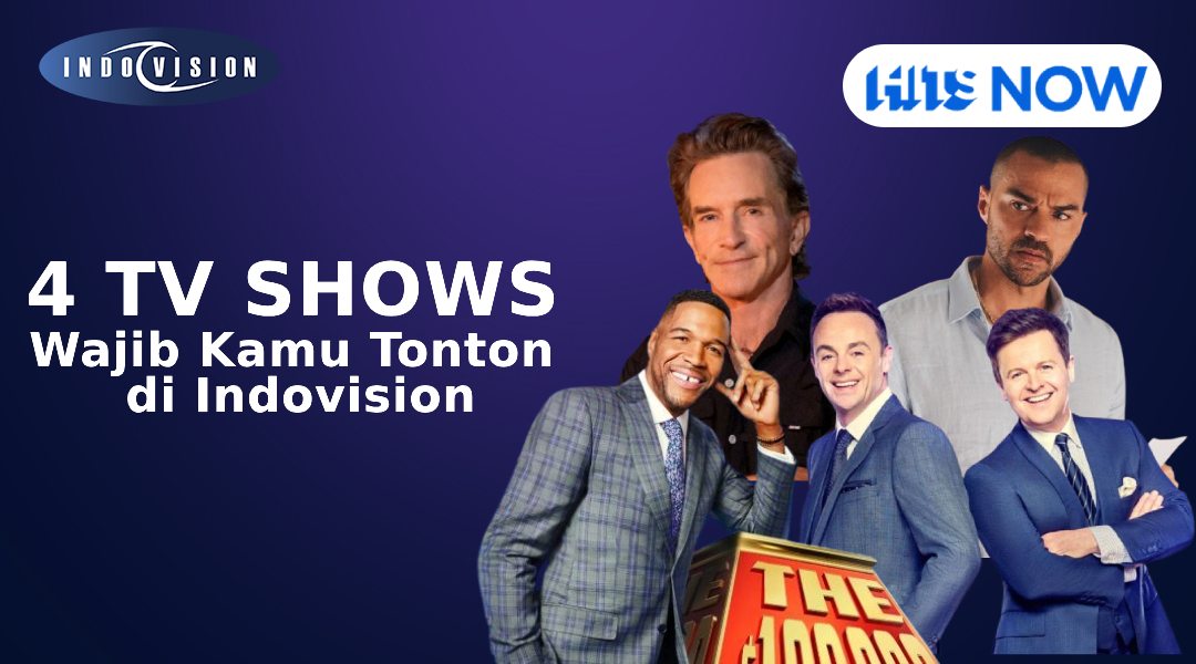 4 TV Shows Wajib Kamu Tonton di Indovision