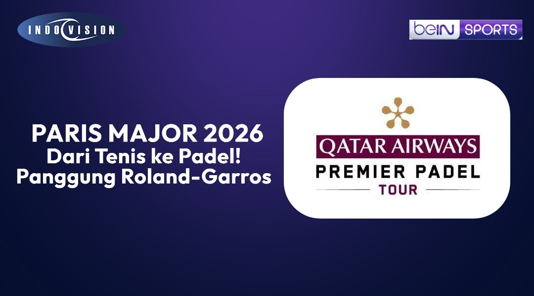 Dari Tenis ke Padel! Roland-Garros Kembali Jadi Panggung Paris Major