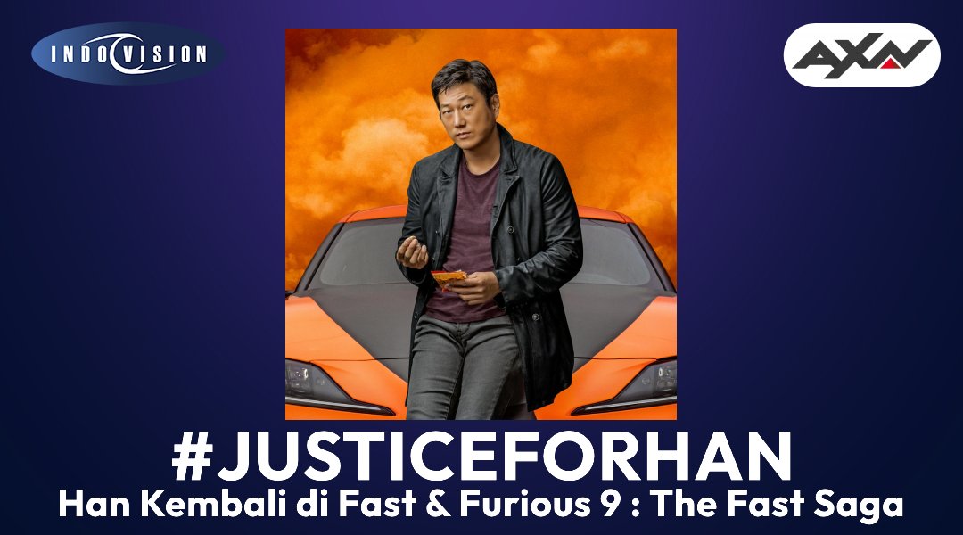 JusticeForHan Terwujud! Han Kembali di Fast & Furious 9 : The Fast Saga