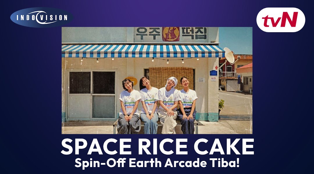 Spin-Off Earth Arcade Tiba! Reuni Lee Eun Ji dan Lee Young Ji Buka Kedai Kue Beras di Space Rice Cake